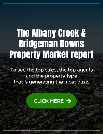 The Albany Creek & Bridgeman Downs Property Market Report